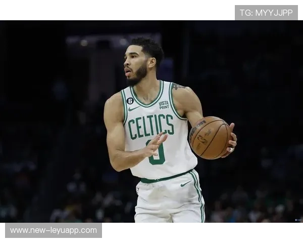 凯尔特人进攻端火力十足，塔图姆继续领跑得分榜，凯尔特人战术